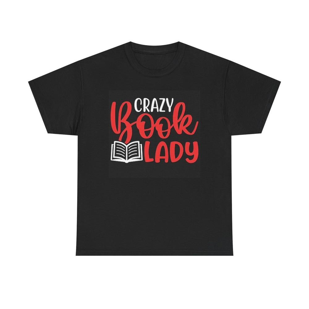 

Crazy Book Lady Graphic T Shirt Funny Unisex Heavy Cotton Tee 4XL