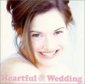 

CD VARIOUS - Heartful Weddingq MVCE24211 UNIVERSAL 2000 Japan Music Others Used