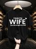 2026 New Pure Cotton Tshirt I Love My Wife She Bought It For Me Couple Fun Print Round Neck Short Sleeve Casual Top