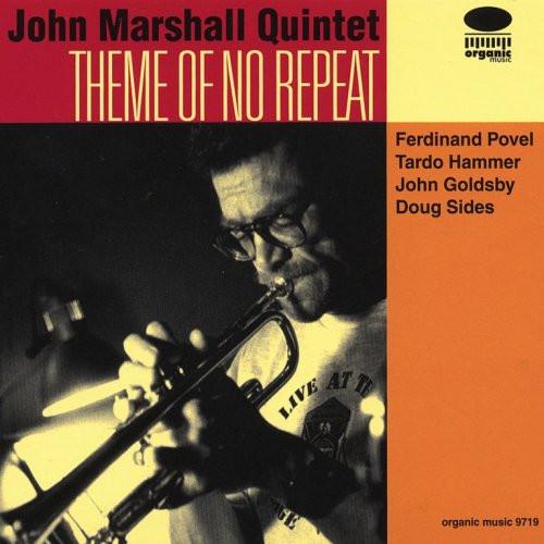 CD JOHN MARSHALL QUINTET  Theme Of No Repeat ORGM9719 Organic Music 2005 Germany Jazz Used