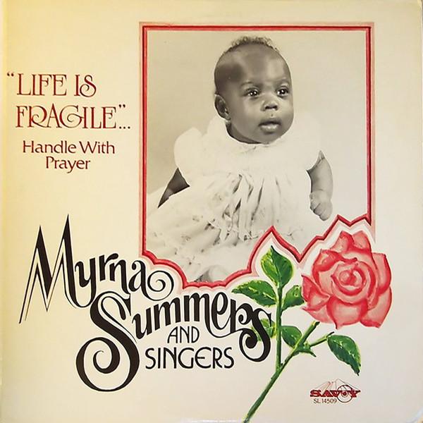 

LP Record MYRNA SUMMERS & THE INTERDENOMINATI - Life Is Fragile... Handle With Pray SL14509 Savoy Records 1980 US Soul/Funk