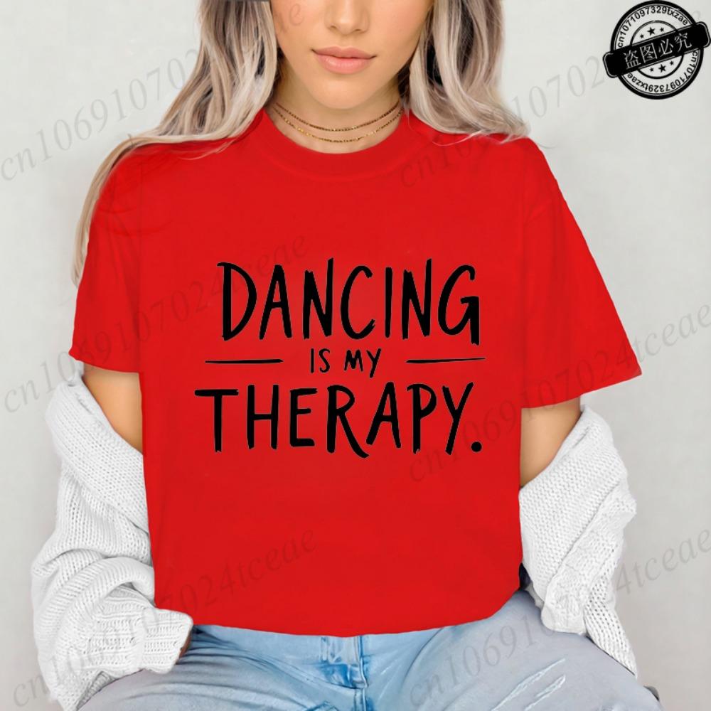 Fashion T Shirt Women Dancing Is My Therapy Print T-Shirts Short Sleeve Round Neck Women's Casual Summer Breathable T-shirt Tops