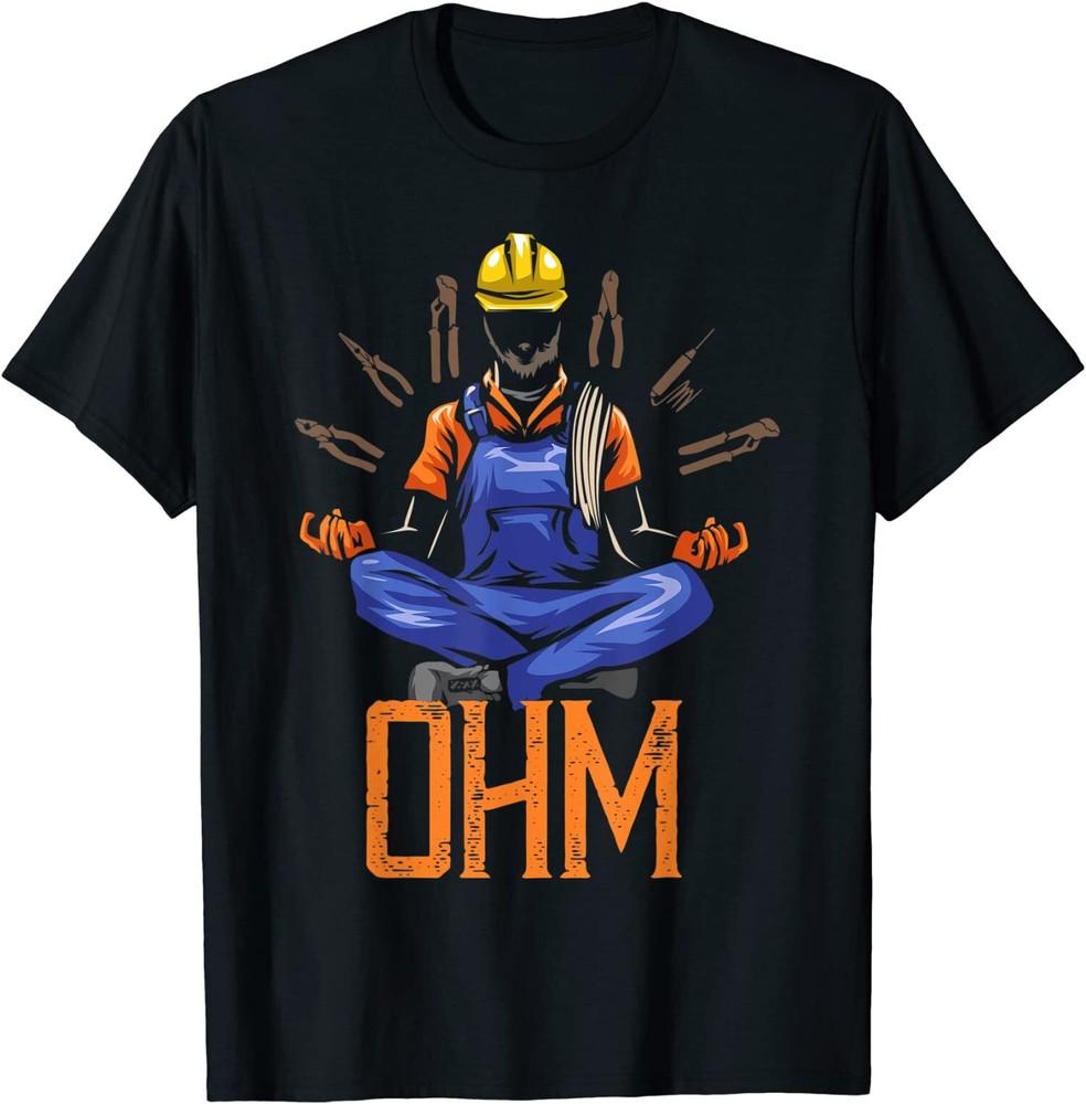NEW LIMITED Meditating Funny Electrician Quote Premium Great Gift T-Shirt S-5XL Unisex T-Shirt XXL