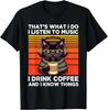 Das mache ich Ich höre Musik Ich trinke Kaffee Lustiges Katze Geschenk Unisex T-Shirt
