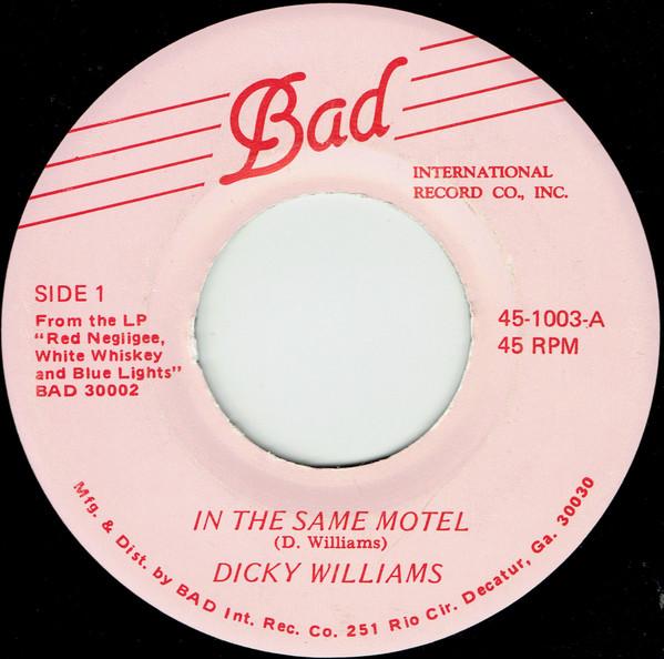 

7inch Record DICKY WILLIAMS - In The Same Motel 451003 Bad US Soul/Funk Used