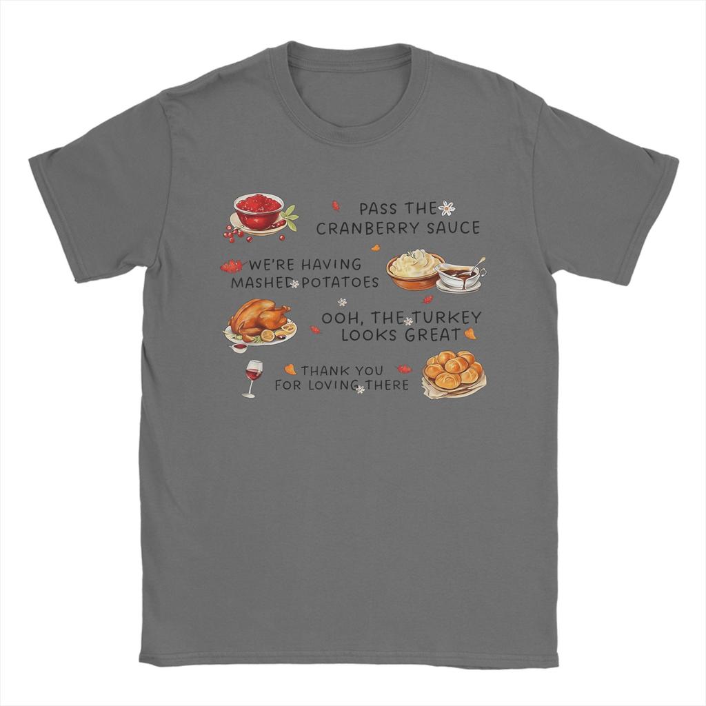 Pass The Cranberry Sauce Mashed Potatoes and Thanksgiving Men T Shirt Tee Shirt Short Sleeve Round Collar T-Shirts Clothing