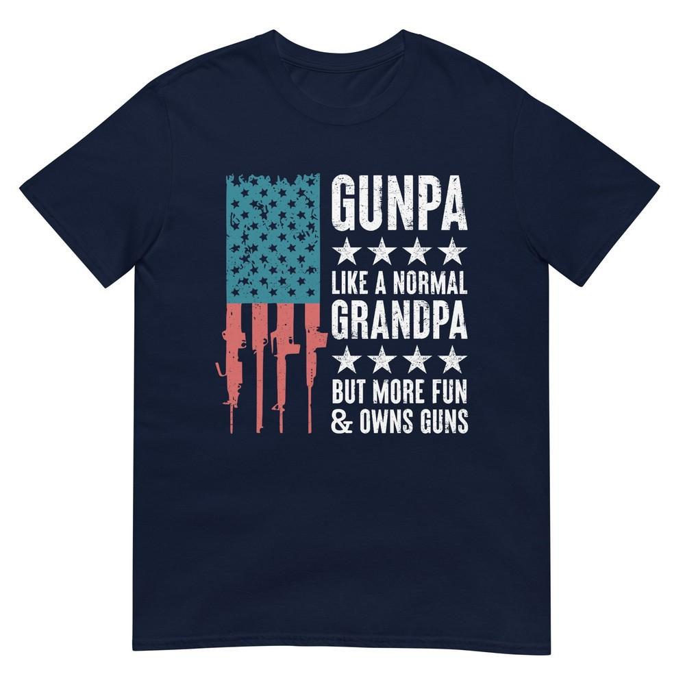 Gunpa Like A Normal Grandpa But More Fun And Owns Guns TShirt (1) S