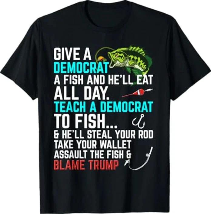 Funny Republican Saying Teach A Democrat Fish Conservative TShirt S