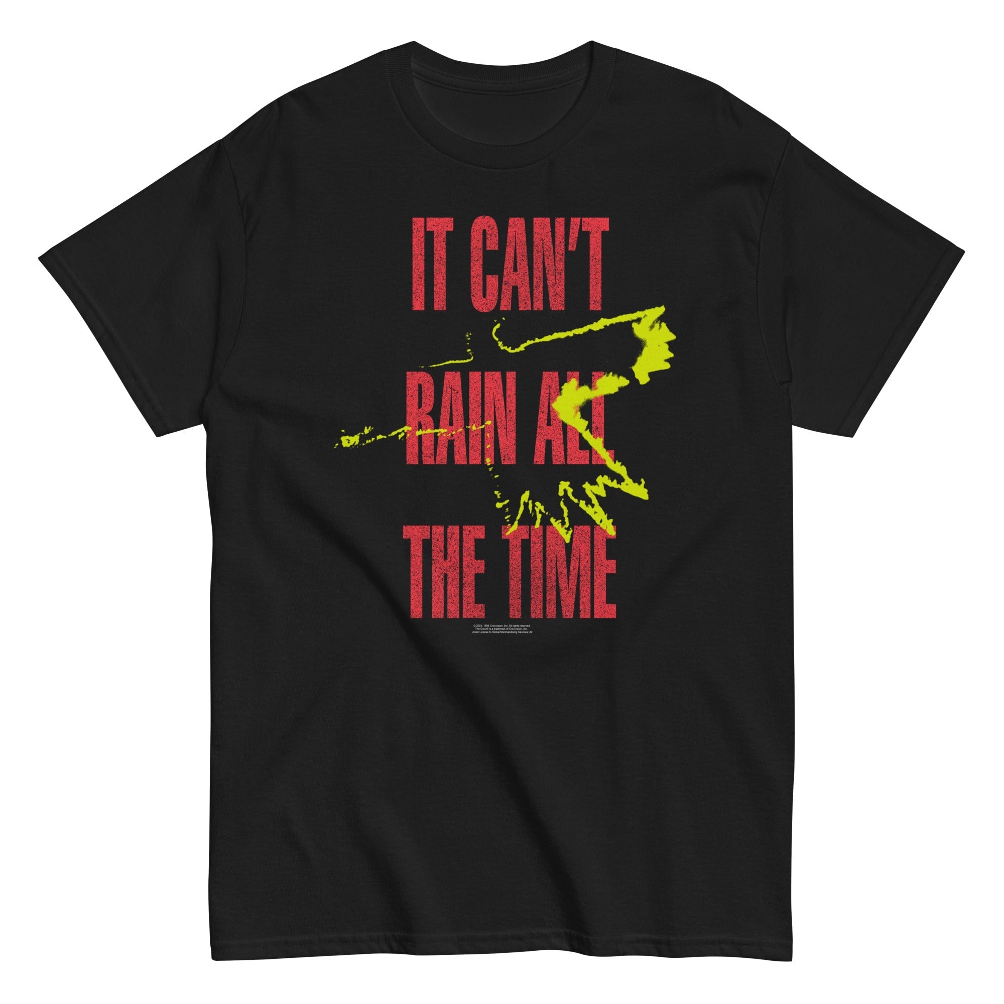 

The Crow - Can t Rain Unisex T-Shirt S