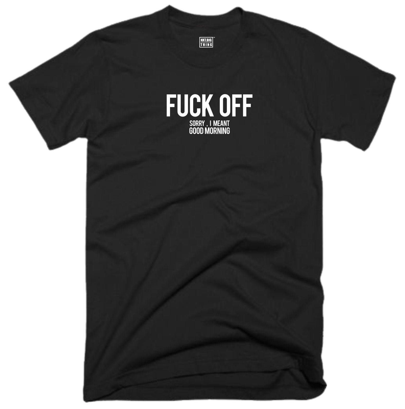 F**K Off Sorry Good Morning T Shirt Casual Clothing Rude Offensive Joke Gift Top S разноцветный