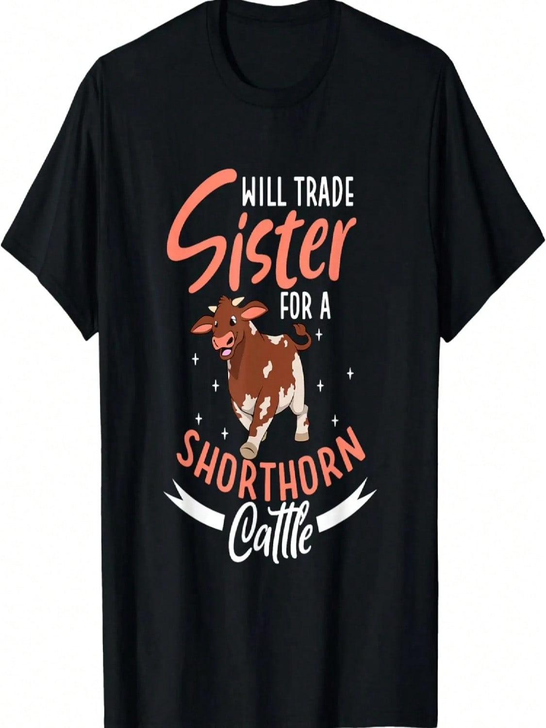 Will Trade Sister For A Shorthorn Cattle T-Shirt S разноцветный