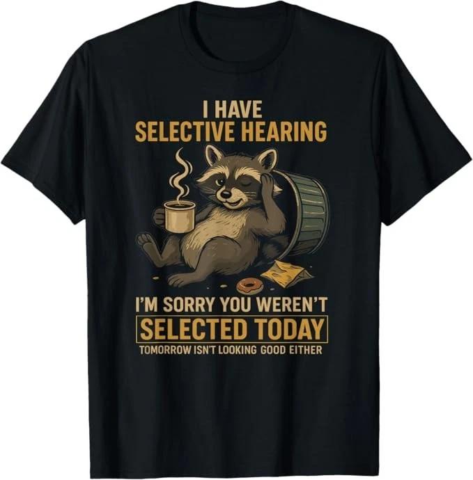 Selective Hearing Funny Raccoon Coffee Trash Panda T-Shirt S