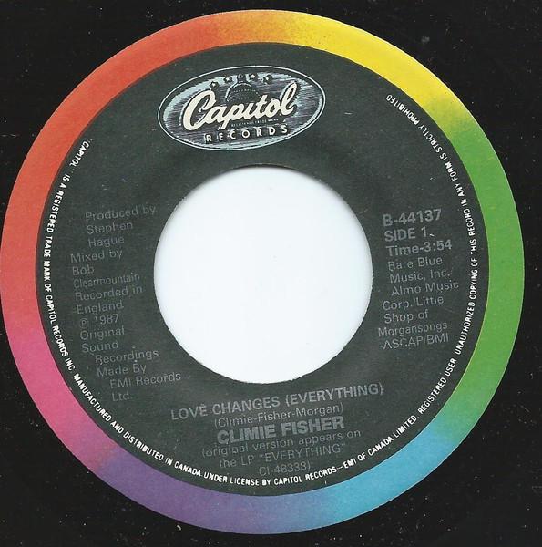 

7inch Record CLIMIE FISHER Love Changes Everything Never C B44137 CAPITOL 1987 Canada Dance Electronica Used