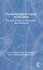 The Phenomenological Inquiry In Education : Theories, Practices, Provocations and Directions Book