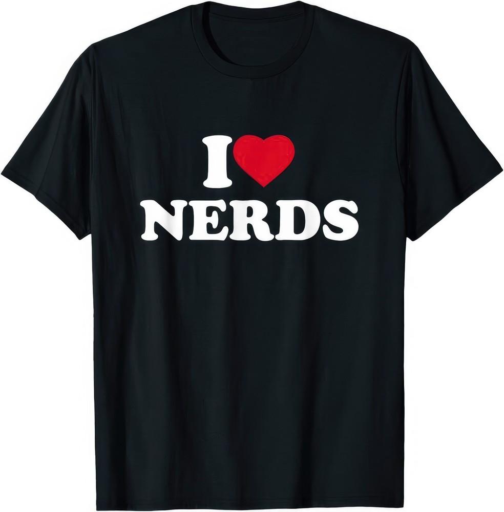 I Love Nerds T Shirt