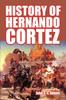 Kniha History of Hernando Cortez