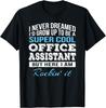 Funny Office Assistant Tshirt Gift Tee Shirts Gift Unisex T-Shirt