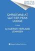 Christmas At Glitter Peak Lodge by Kjersti Herland Johnsen Paperback Book 9780063339293
