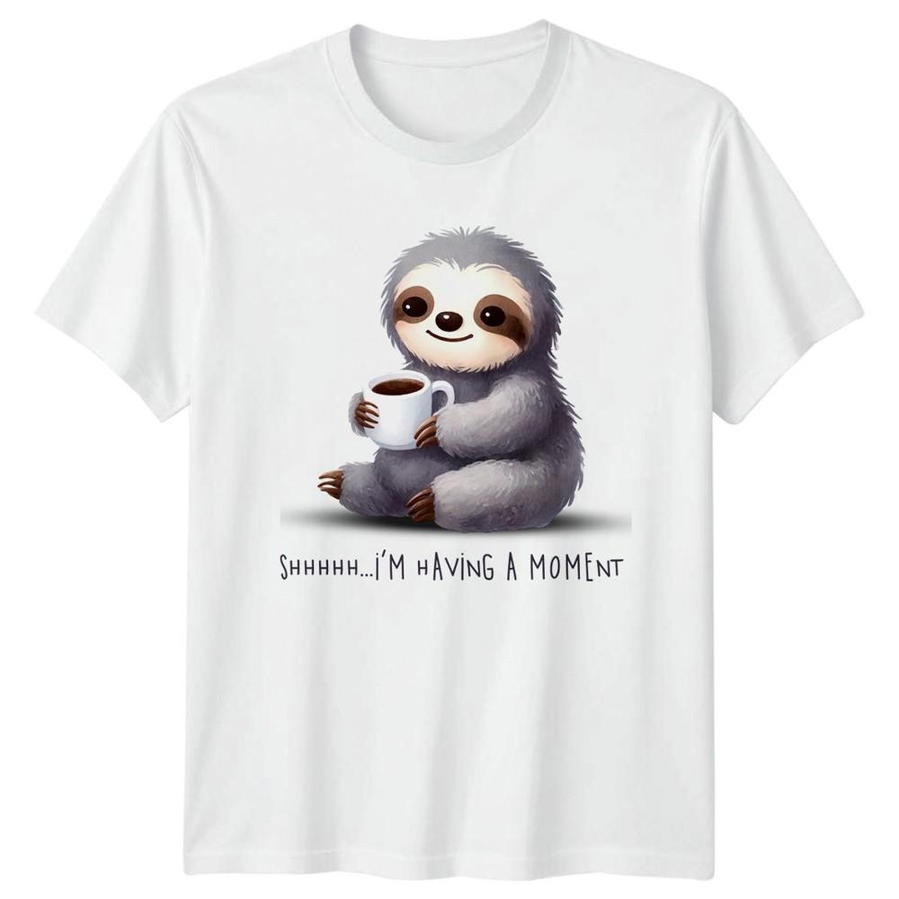 Shhhhhh Im Having A MoUnisext TShirt Sloth Coffee Birthday Gift For Him And Her S
