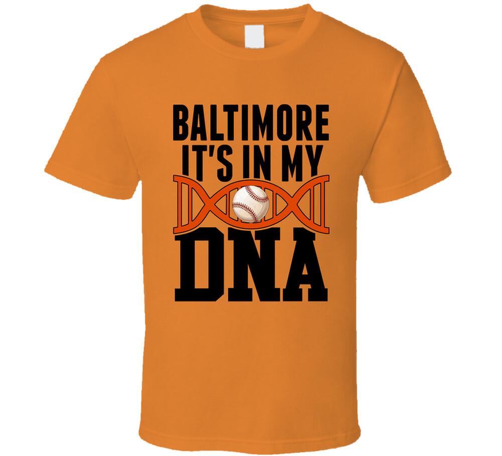 It s In My Dna Baltimore Baseball Fan T Shirt Mens Womens Tees Top 4XL