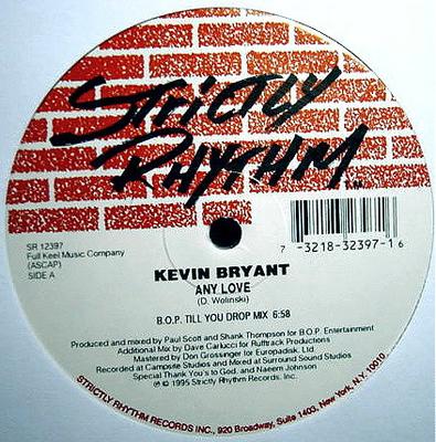 12inch Record KEVIN BRYANT  Any Love SR12397 Strictly Rhythm 1995 US Dance  Electronica Used