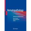 Hematopathology: Advances In Understanding