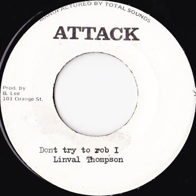 7-Zoll-Schallplatte LINVAL THOMPSON Dont Try To Rob I NONE Attack Jamaica Reggae Ska Dub Gebraucht