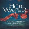 Hot Water by Christopher Fowler Paperback Book 9781789099843