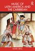 The Music of Latin America and the Caribbean Book