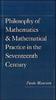 Bok Philosophy of Mathematics and Mathematical Practice In the Seventeenth Century