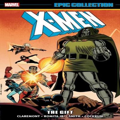 XMen Epic Collection The Gift New Printing by Chris Claremont Paperback Book 9781302957940