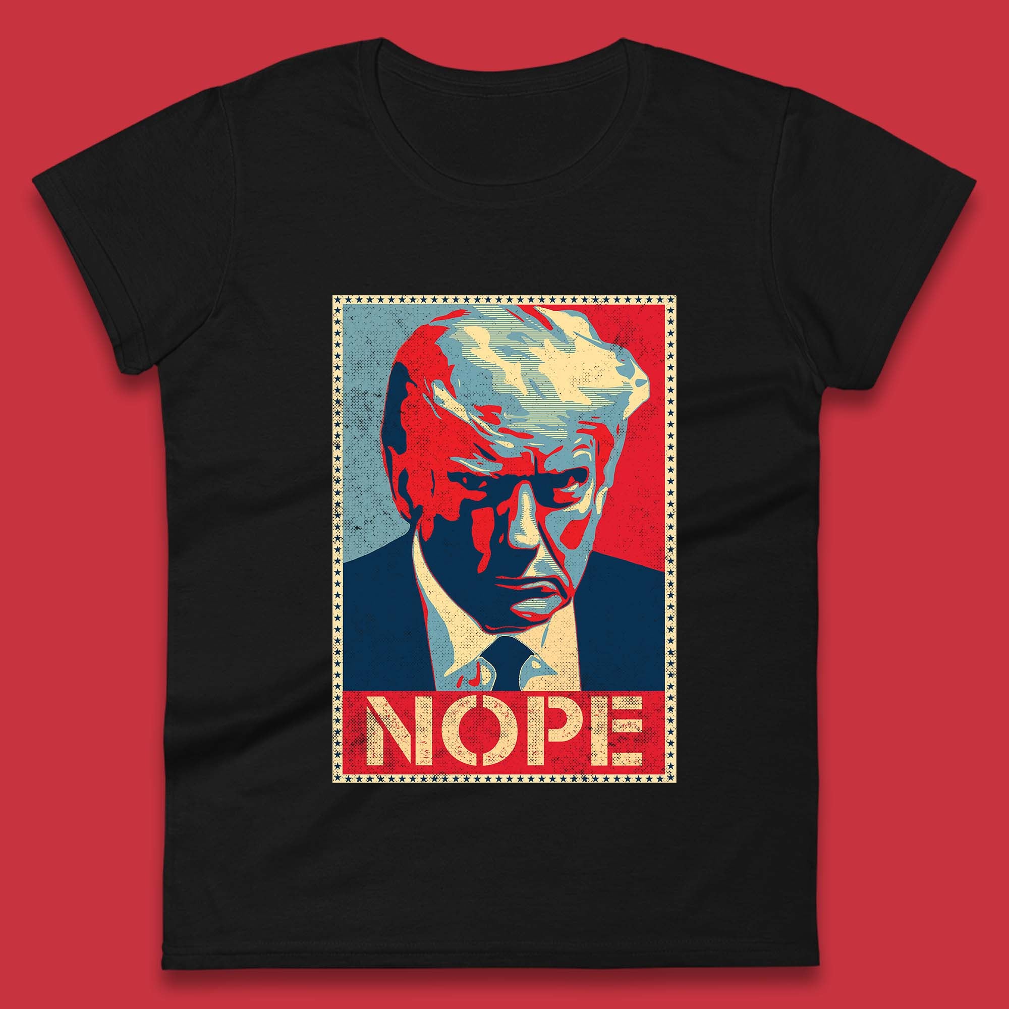 Donald Trump Nope Mugshot Funny Political Obama Hope Anti Trump Womens Tee T Shirt Mens Tops Unisex Top 2XL