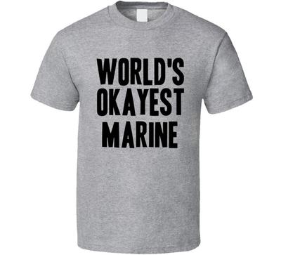 Weltweit okayster Marine-Job T-Shirt