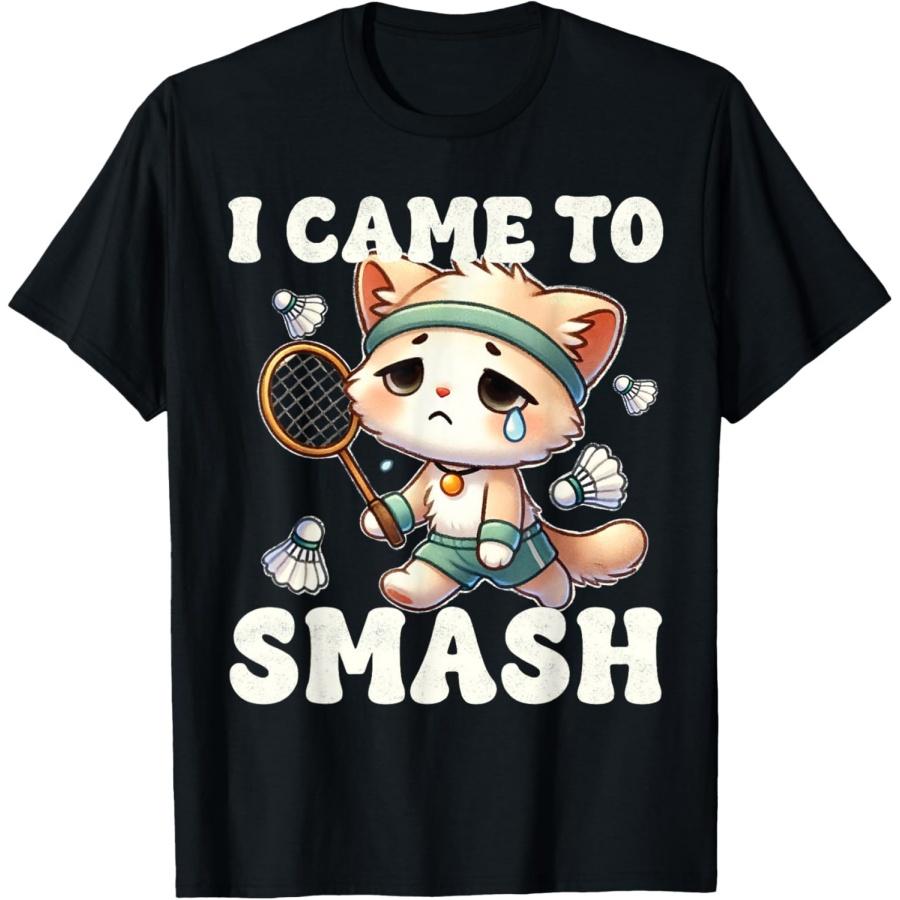 I Came To Smash Exhausted Badminton Kitten Playing Badminton T-Shirt(1) XXXXXL чёрный