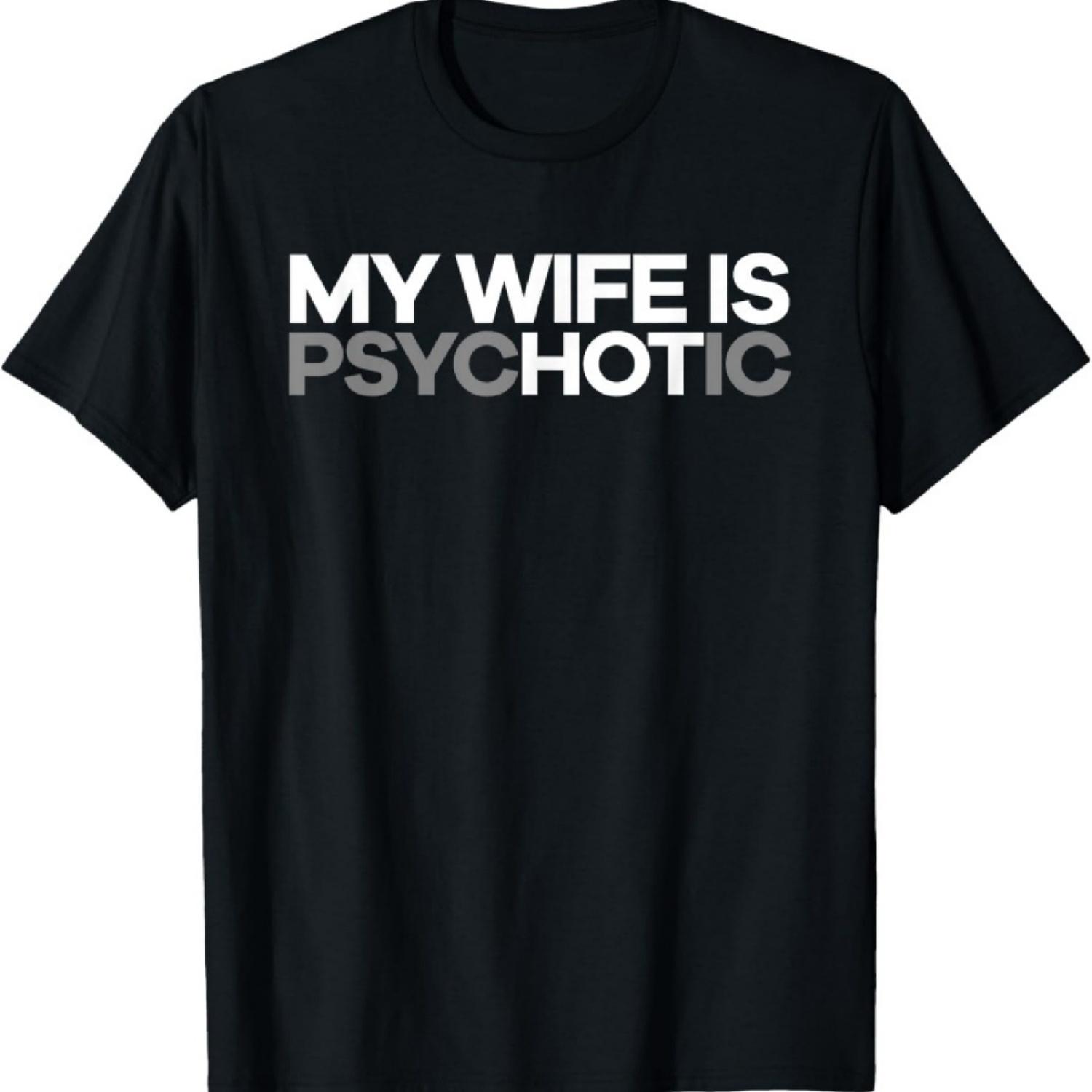 Моя жена псИХОтичная Смешная Горячая Жена Футболка Футболка S чёрный
