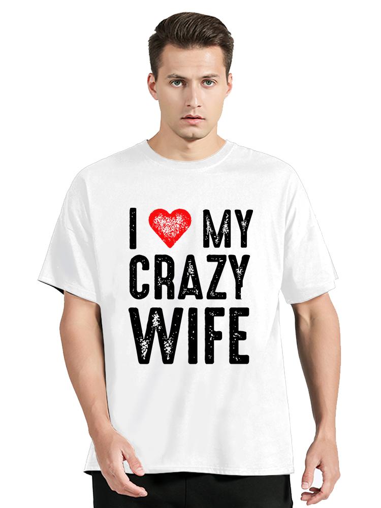 Jag älskar min galna fru Rolig fru humor meme Fitness T-shirt Premium herrkläder Lång oversize T-shirt Mode Bomulls-t-shirt