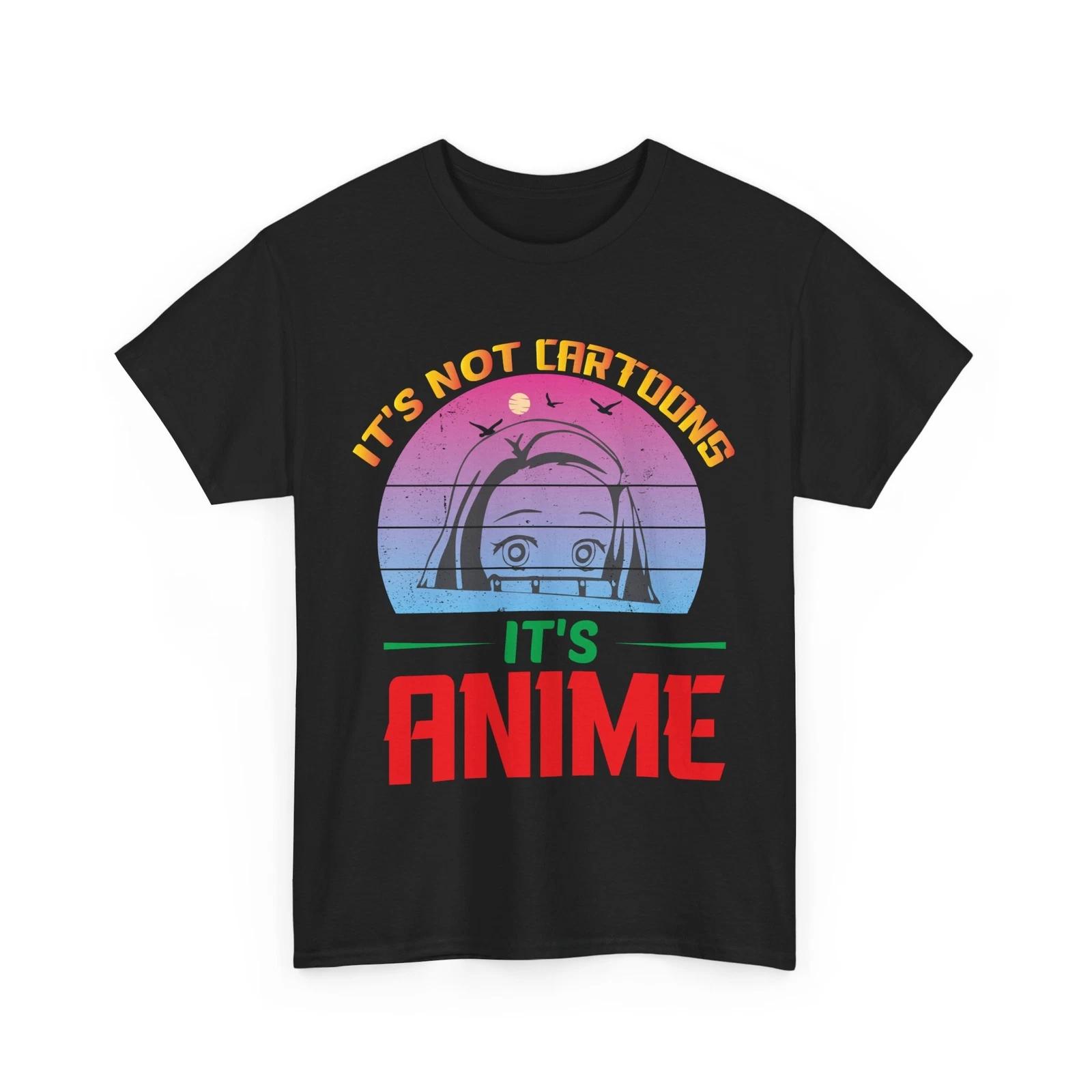 

Anime Lover Shirt | Otaku Manga Graphic Tee | It s Not Cartoons it s Anime Shirt M