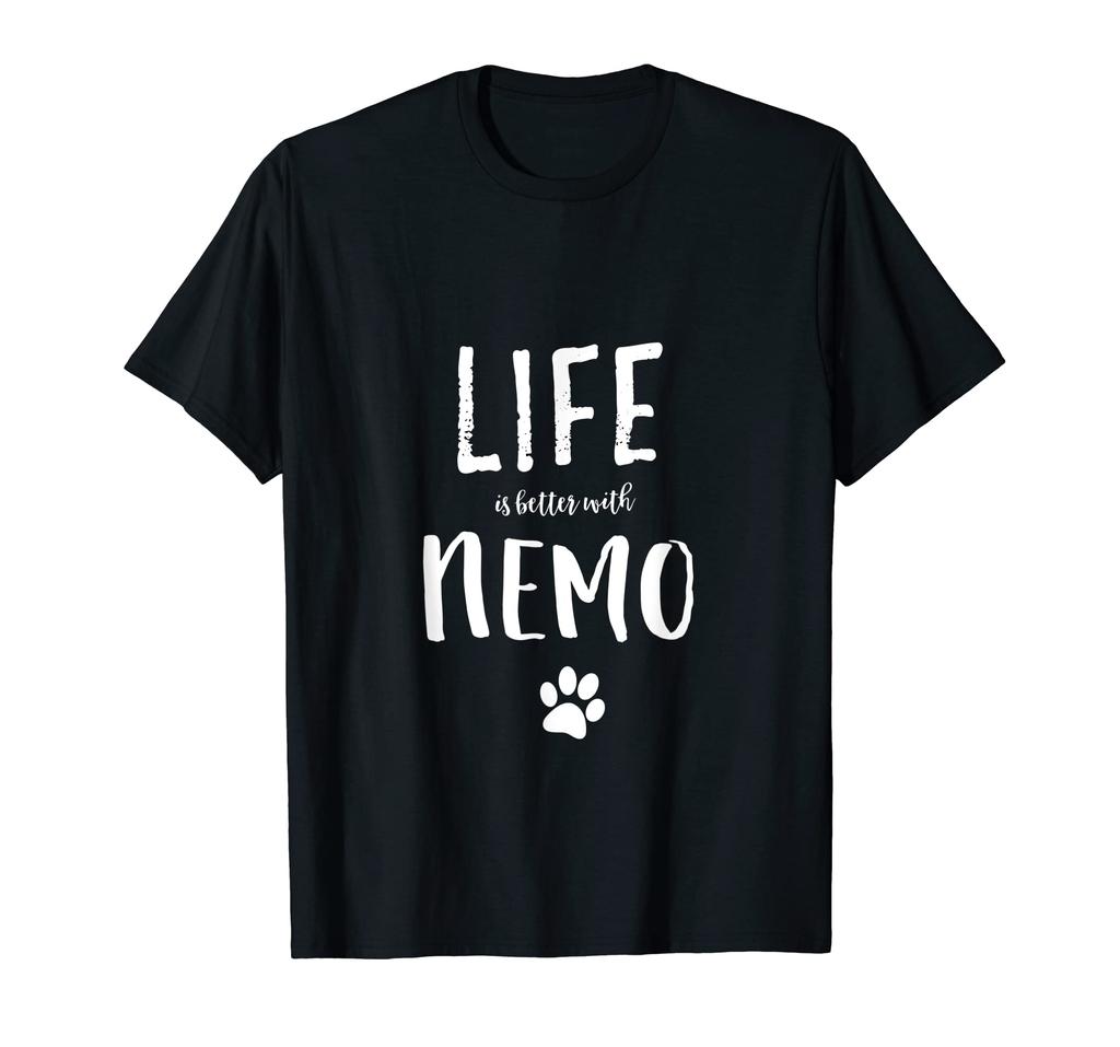 Life ist better with Nemo Dog Name T-Shirt Gift Shirt T-Shirt