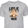 Let It Bee Shirt, Funny Bee T-Shirt, Gift for Nature Lovers, Sustainability Fun Shirt, Retro Graphic Tee, Gift for Him, Hipster