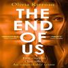 The End of Us by Olivia Kiernan Hardback Book 9781529422009