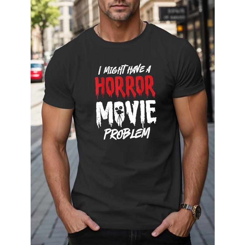 Horror Movie Problem Print Unisexs Short Sleeve Tshirt Summer Tshirt Top