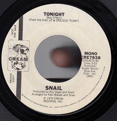 7-Zoll Schallplatte SNAIL - Tonight  CRE7938PROMO Cream 1979 US Rock Gebraucht