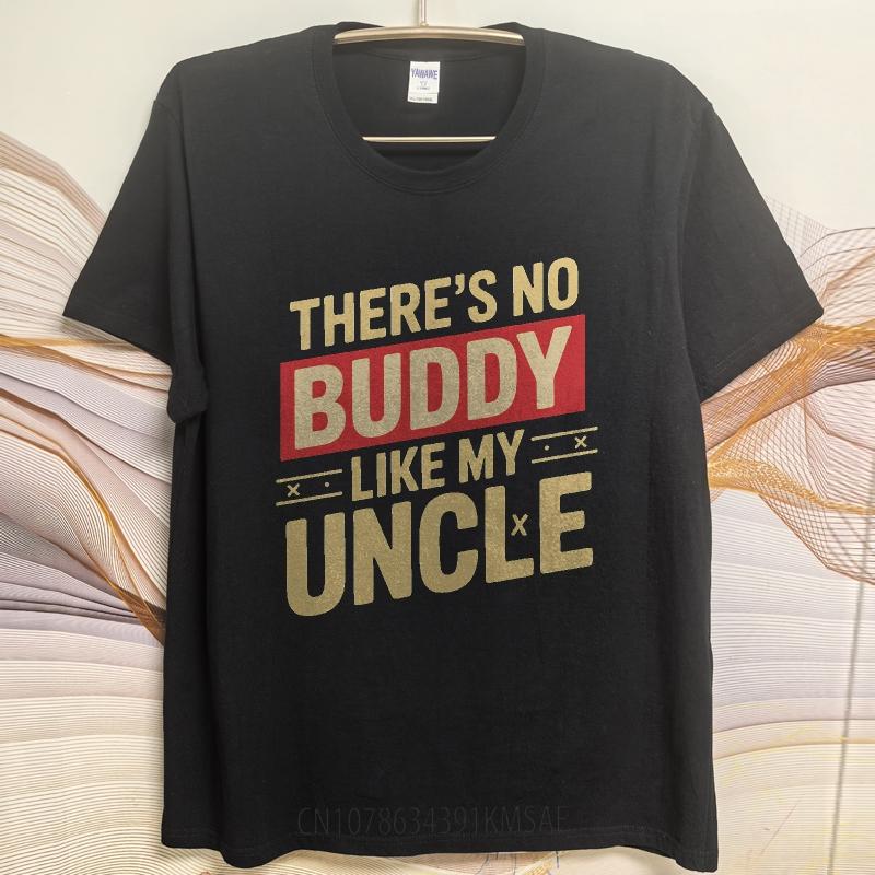 Fashion Summer Boys T Shirt Theres No Buddy Like My Uncle Short Sleeve Comfortable Oneck Tees Hiphop Cheap Tshirt Bigger Size