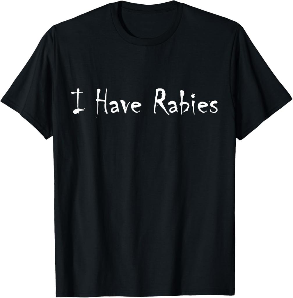 Retro Vintage "I Have Rabies" - Funny Sarcastic men, women T-Shirt