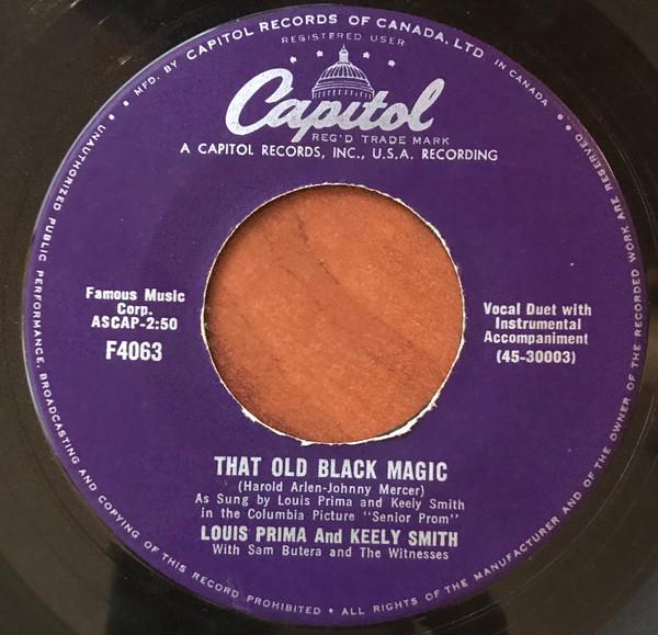

7inch Record LOUIS PRIMA & KEELY SMITH, SAM BUTE - That Old Black Magic / You Are My L F4063 CAPITOL Canada Jazz Used