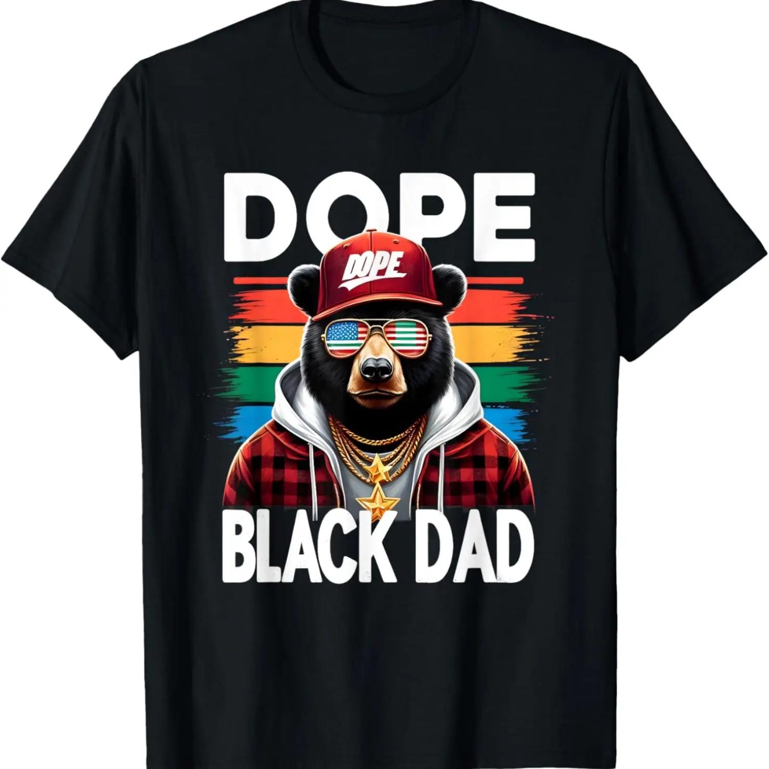 Black History Month Dope Black Dad Funny Black Dad Bear T-Shirt S