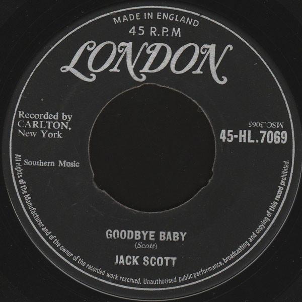 

7inch Record JACK SCOTT - Goodbye Baby 45HL7069 London Records 1959 UK Rock Used