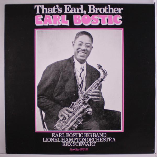 

LP Record EARL BOSTIC - That s Earl, Brother SPJ152 Spotlite Record 1985 UK Jazz Used