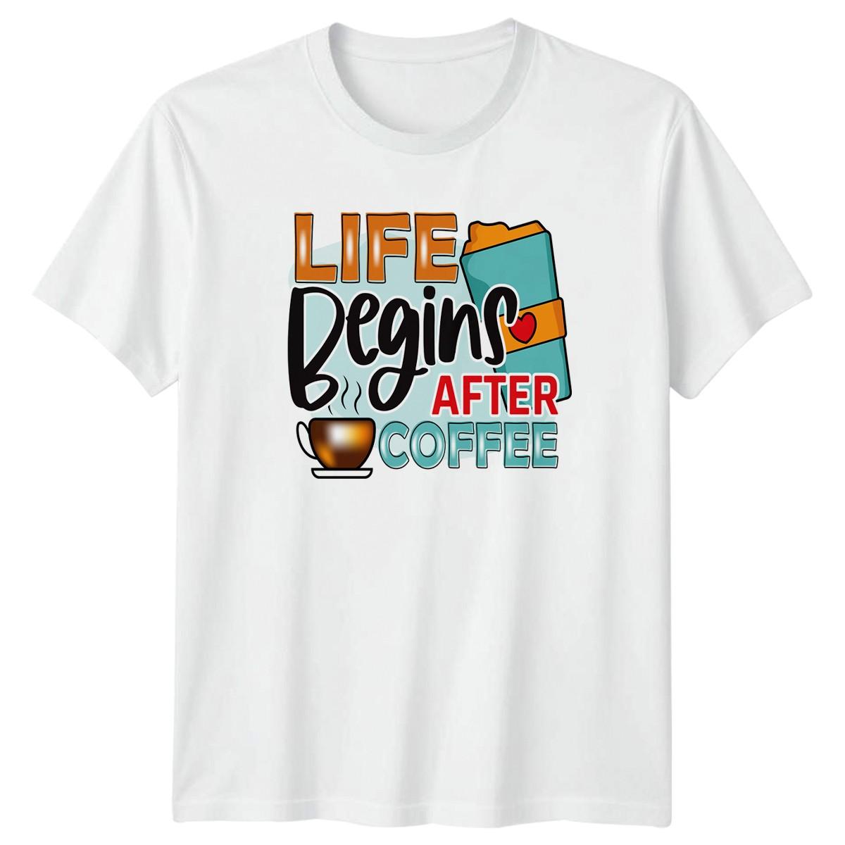 Life Begins After Coffee T-Shirt Caffeine Lover Coffee XL