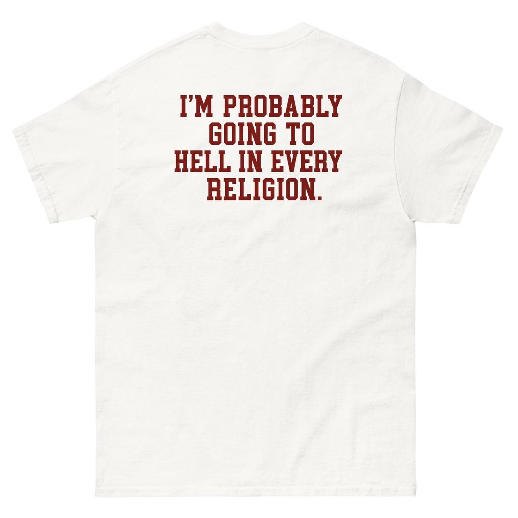 Hell In Every Religion Shirt Funny Dark Humor Tee Sarcastic Quote Top Graphic Apparel